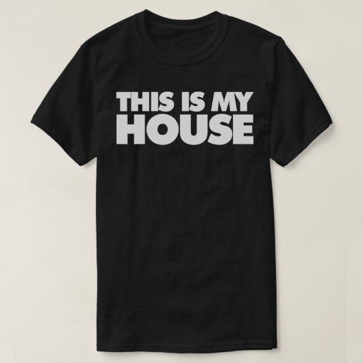 これは私の家のスポーツだ私の家だ Tシャツ (デザイン正面)