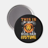 これは私の怖い犬のパパの衣装 マグネット (正面/裏面)