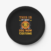これは私の怖い犬のママの衣装だ ペーパープレート (正面)