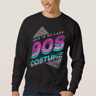 これは私の怠惰な90s衣装パーティー1990sレトロ9だ スウェットシャツ