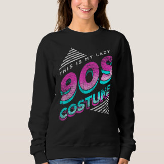 これは私の怠惰な90s衣装パーティー1990sレトロ9だ スウェットシャツ