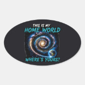 これは私の故郷の惑星です　SF銀河Tシャツ 楕円形シール (正面)