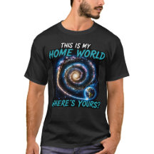 これは私の故郷の惑星　SF銀河Tシャツ