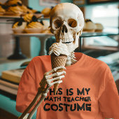 これは私の数学の先生の衣装シャツだ Tシャツ