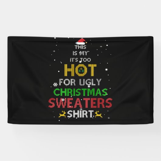 これは私の暑すぎる醜いクリスマスセーターだ 横断幕 (横)