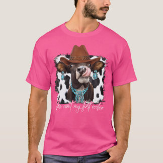 これは私の最初のロデオ女性のカーボーイ牛ではない Tシャツ