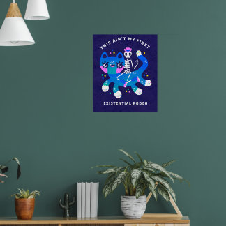 これは私の最初の存在のロデオではない – プリント