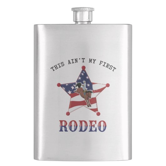 これは私の最初のRODEOではない フラスク (正面)