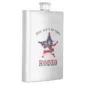 これは私の最初のRODEOではない フラスク (右)