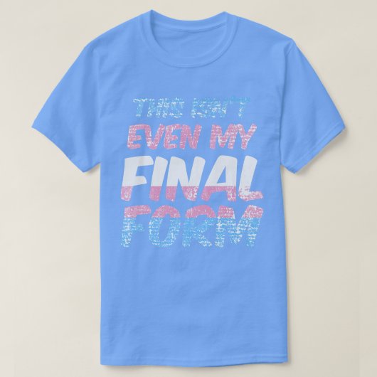 これは私の最後の型枠トランスプライド月Tr Tシャツ (デザイン正面)