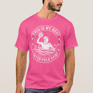 これは私の最高の水球シャツおもしろいの水球P Tシャツ