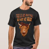 これは私の牧場です、どいてください ハイランドキャトル 嫌味 Tシャツ (正面)