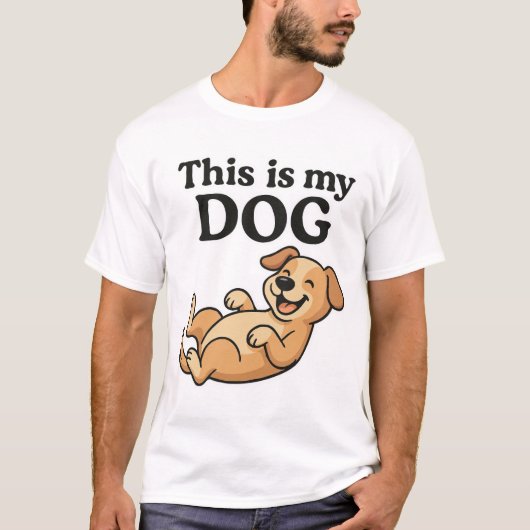 これは私の犬だ – ペットおもしろいの飼い主Tシャツ Tシャツ (正面)