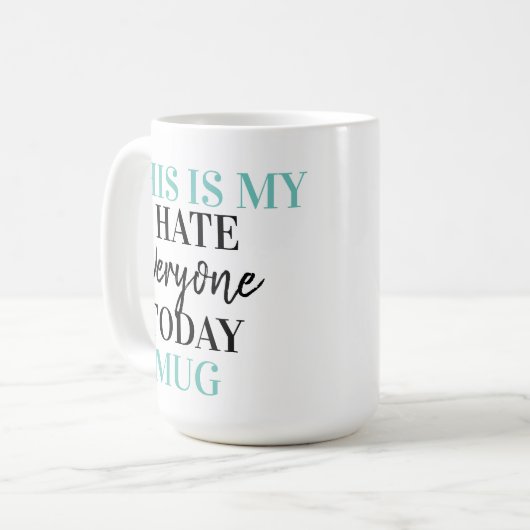 これは私の皆が嫌いだ コーヒーマグカップ (正面左)
