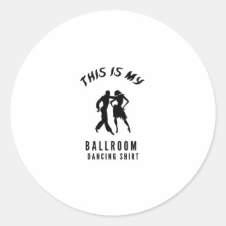 これは私の社交ダンス踊りシャツだ ラウンドシール
