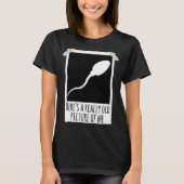 これは私の精子の写真の写真の本当に古い冗談である Tシャツ (正面)