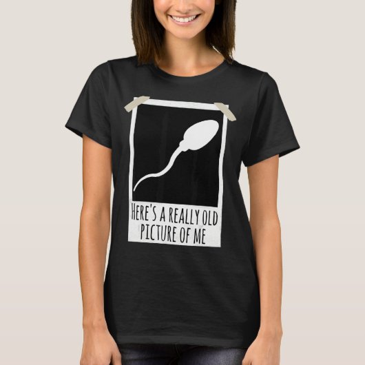 これは私の精子の写真の写真の本当に古い冗談である Tシャツ (正面)