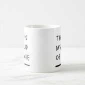 これは私の美しい気にマグのカップ コーヒーマグカップ (中央)