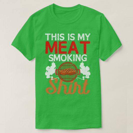 これは私の肉喫煙のシャツ Tシャツ (デザイン正面)
