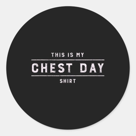 これは私の胸の日シャツおもしろいトレーニングジムボディー ラウンドシール (正面)