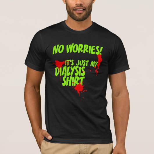 これは私の透析Tシャツ - ユニークな透析患者 Tシャツ (正面)