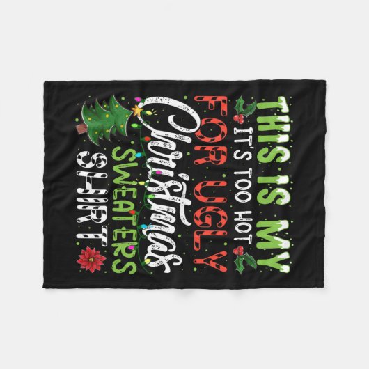 これは私の醜いクリスマスのための暑すぎる4 フリースブランケット (正面(横))