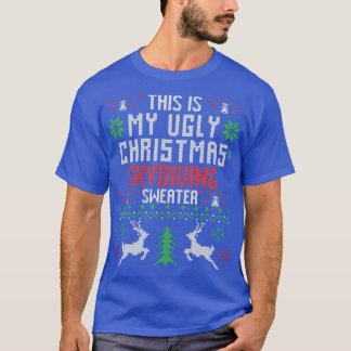 これは私の醜いクリスマススカイダイビングセーターだ Tシャツ