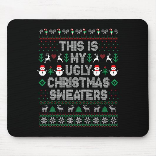これは私の醜いクリスマスセーターには暑すぎる マウスパッド (正面)