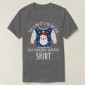 これは私の醜いクリスマスセーターには暑すぎる Tシャツ (デザイン正面)