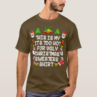 これは私の醜いクリスマスセーターには暑すぎる Tシャツ