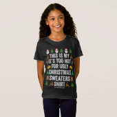 これは私の醜いクリスマスセーターには暑すぎる Tシャツ (正面フル)