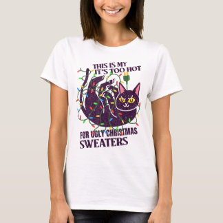 これは私の醜いクリスマスセーターには暑すぎる Tシャツ