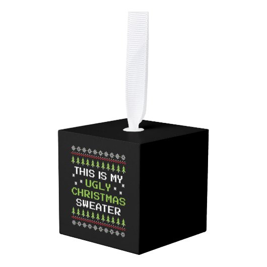 これは私の醜いクリスマスセーター毒アイディアクリスマス キューブオーナメント (正面アングル)