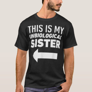 これは私の非生物姉妹BFF Friends最高の01 Tシャツ