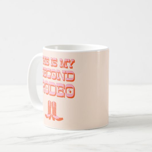 これは私の2番目のロデオ(+カウボーイブーツ) コーヒーマグカップ (正面左)