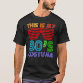 これは私の80年代の衣装1980年代の完全な素晴らしいハロウィーン Tシャツ (正面)