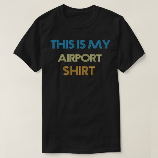 これは空港で私の空港シャツの衣服である Tシャツ (デザイン正面)