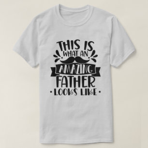 これは素晴らしい父親の姿だ Tシャツ