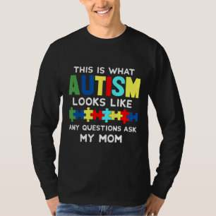 これは自閉症が何か質問に見える頼ことだ Tシャツ