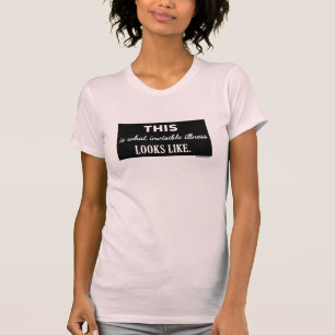 これは見えない病気がTシャツのように見えるものにです Tシャツ