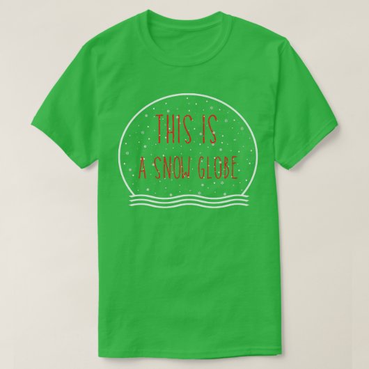 これは雪の球体おもしろいだ Tシャツ (デザイン正面)