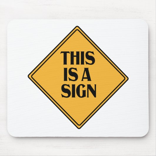 これは黄色の警おもしろい告の道路標識ギフトである マウスパッド (正面)