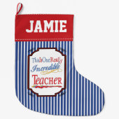 これは1個の実際に信じられないい先生のギフトです ラージクリスマスストッキング (正面)