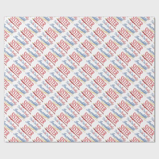 これは1個の実際に信じられないい姉妹のギフトです ラッピングペーパー (フラット)