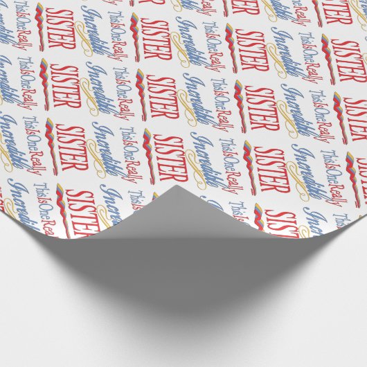 これは1個の実際に信じられないい姉妹のギフトです ラッピングペーパー (角)