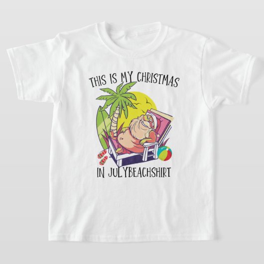 これは7月の私のクリスマス夏のビーチ休暇だ Tシャツ (レイダウン)
