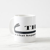 これは、ラリーのマグ何が起こるかです コーヒーマグカップ (正面左)