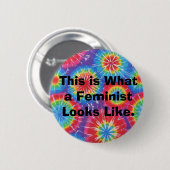 これは-絞り染めか男女同権主義者が見えるものにです 缶バッジ (正面&裏面)