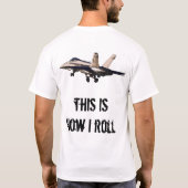これは- FA-18離陸私がいかに転がるかです Tシャツ (裏面)