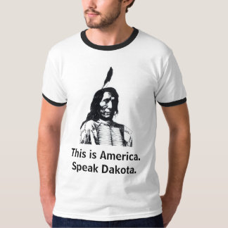 これはAmerica.Speakダコタです Tシャツ